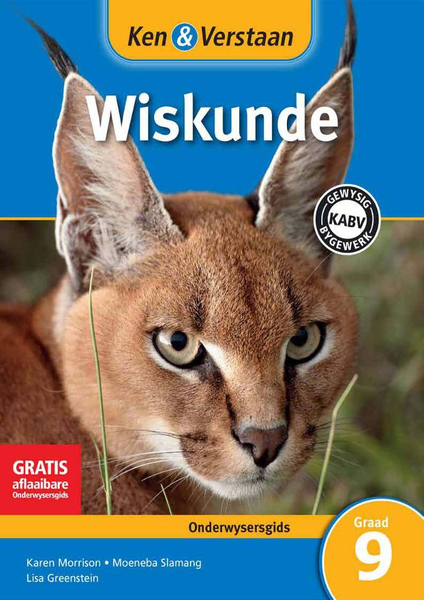 Ken & Verstaan Wiskunde Graad 9 Onderwysersgids Adobe Edition