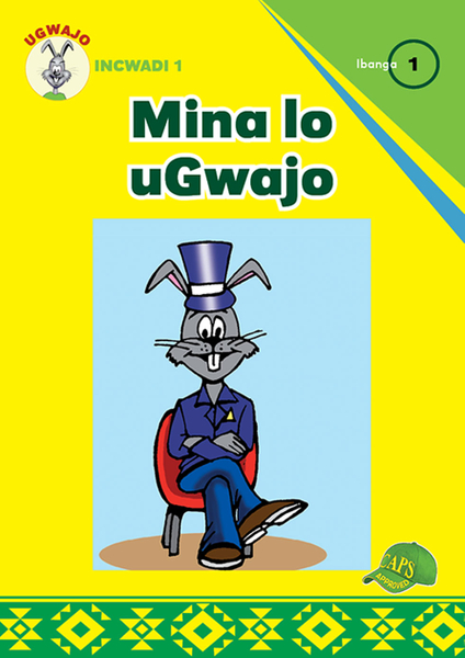 E UGWAJO GRADED READERS GR 1 BK 1 MINA LO UGWAJO