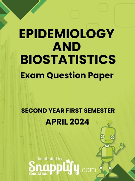 Epidemiology And Biostatistics Second Year April 2024