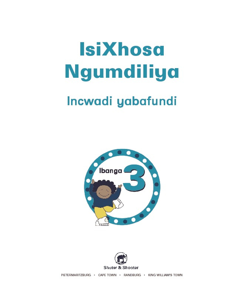 E ISIXHOSA NGUMDILIYA GRADE 3 LEARNER