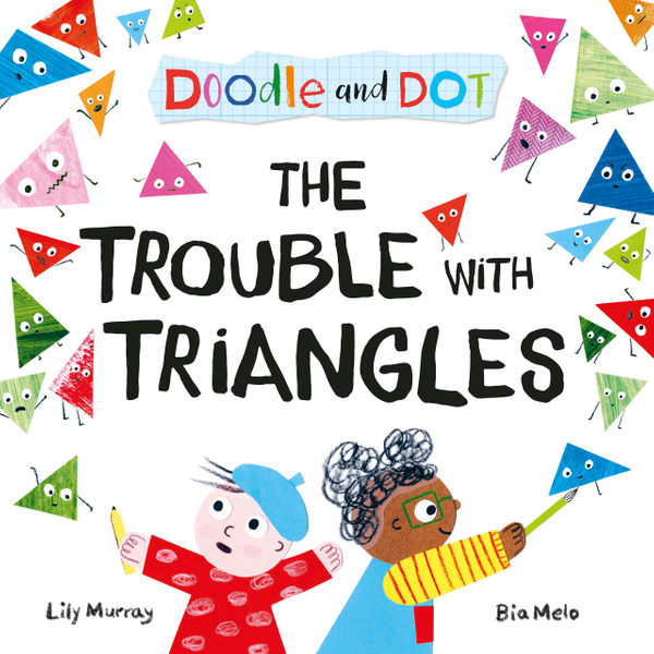Doodle and Dot: The Trouble With Triangles