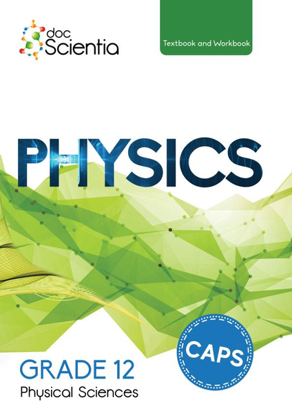 Doc Scientia Grade 12 Physical Sciences Physics Textbook and Workbook 2026