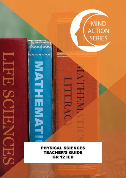 MIND ACTION SERIES Physical Science Gr 12 Teachers Guide IEB PDF (3 year licence)