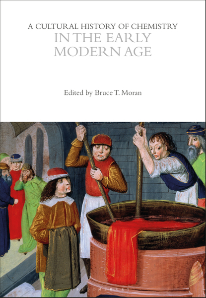 A Cultural History of Chemistry in the Early Modern Age