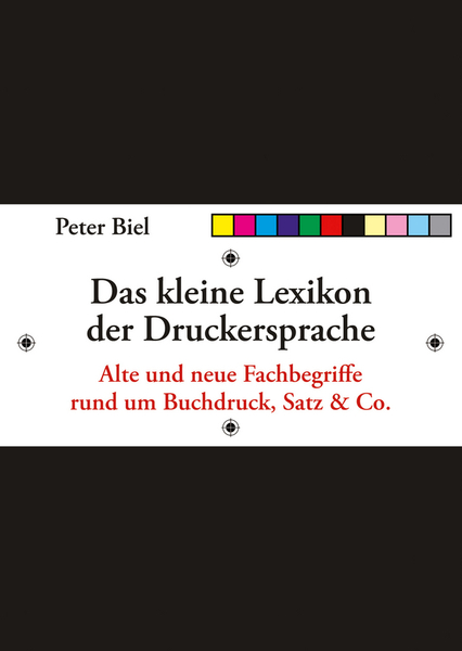 Das kleine Lexikon der Druckersprache