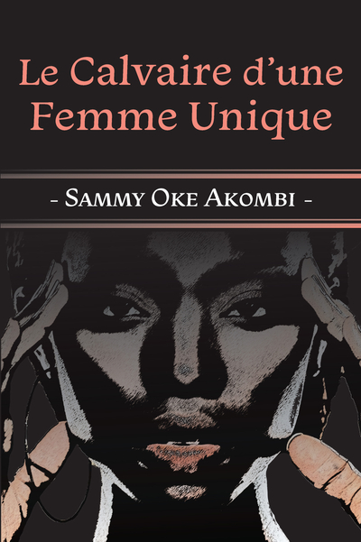 Le Calvaire d’une Femme Unique