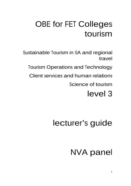 Colleges Tourism Level 3 (Sustainable Tourism in SA and Regional Travel, Tourism Operations and Technology, Client Services and Human Relations, Science of Tourism) Lecturer's Guide