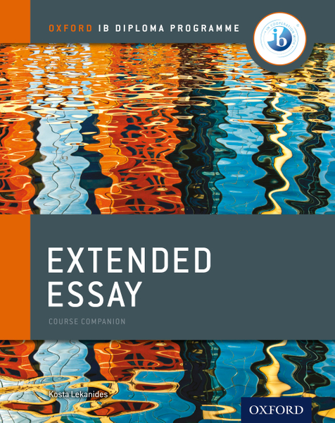 Oxford IB Diploma Programme: Extended Essay Course Companion