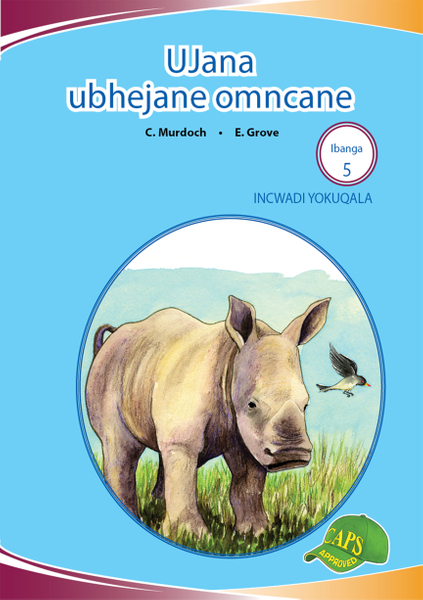E IMVUBELO GRADED READER GR 5 BK 1 UJANA UBHEJANE OMNCANE