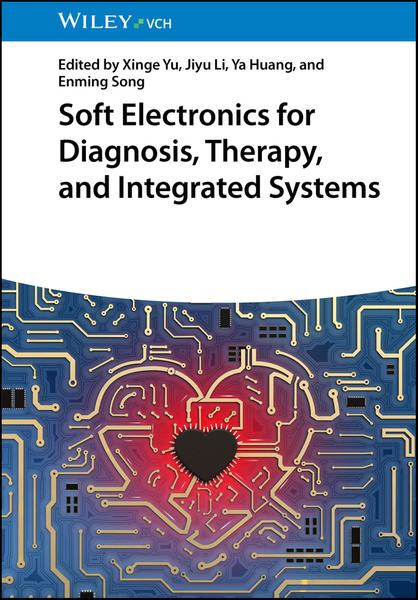 Soft Electronics for Diagnosis, Therapy, and Integrated Systems