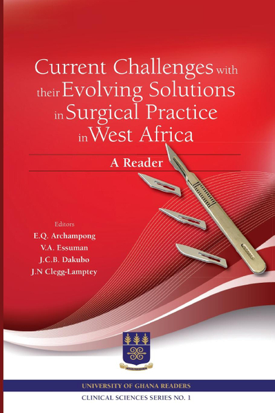 Current Challenges with their Evolving Solutions in Surgical Practice in West Africa