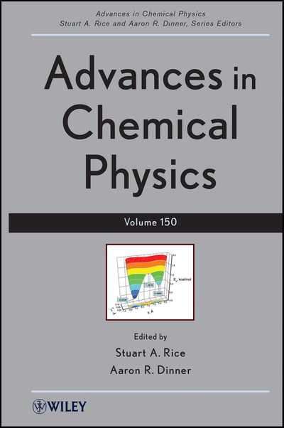 Advances in Chemical Physics, Volume 150
