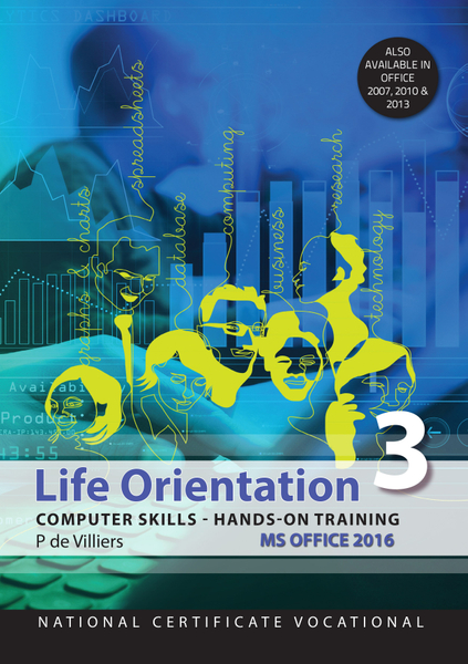 NCV3 Life Orientation: Computer Skills Office 2016
