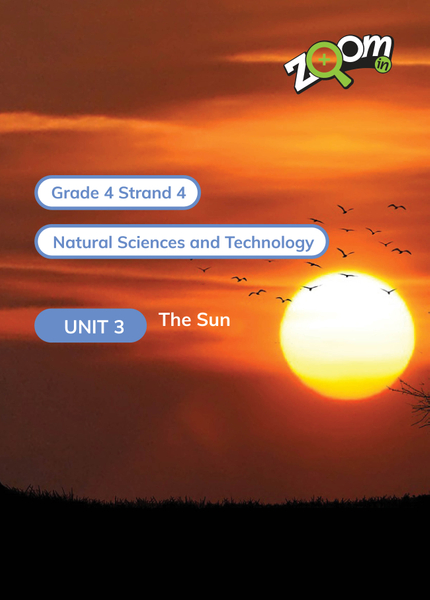 Natural Sciences and Technology Grade 4 Term 4 Unit 3 The Sun
