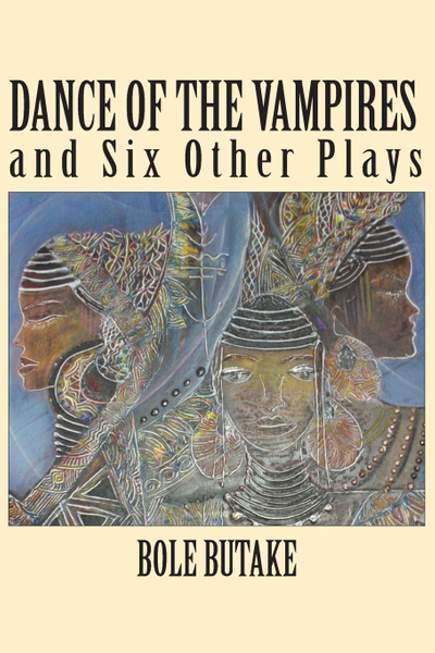 Dance of the Vampires and Six Other Plays