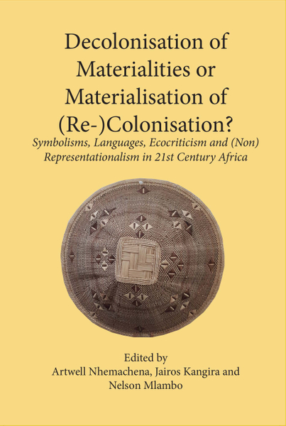 Decolonisation of Materialities or Materialisation of (Re-)Colonisation