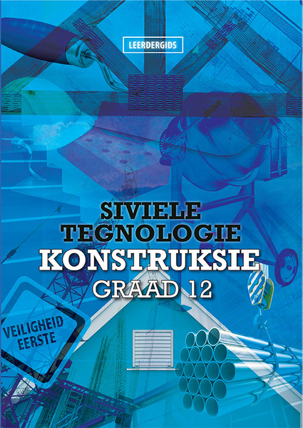 Siviele Tegnologie Graad 12: Konstruksie Leerderboek eBook (Perpetual license)