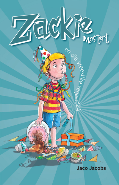 Zackie Mostert en die vreeslike verjaarsdag