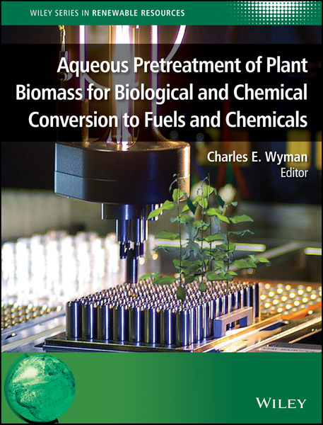 Aqueous Pretreatment of Plant Biomass for Biological and Chemical ...