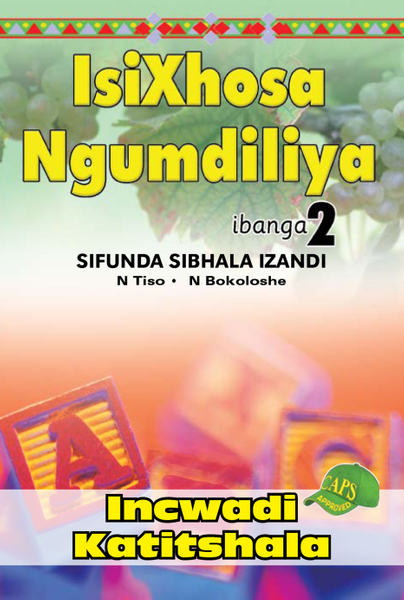 E ISIXHOSA NGUMDILIYA SIFUNDA SIBHALA IZANDI PHONICS GR 2 TG