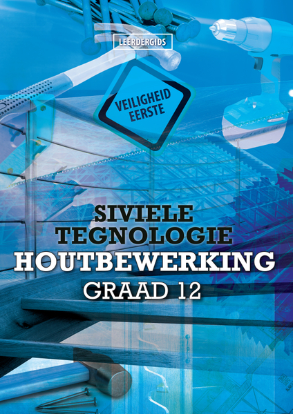 Siviele Tegnologie: Houtbewerking Graad 12 eBoek (1-year license)