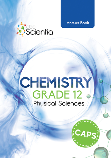 Doc Scientia Grade 12 Physical Sciences Chemistry Answer Book 2025