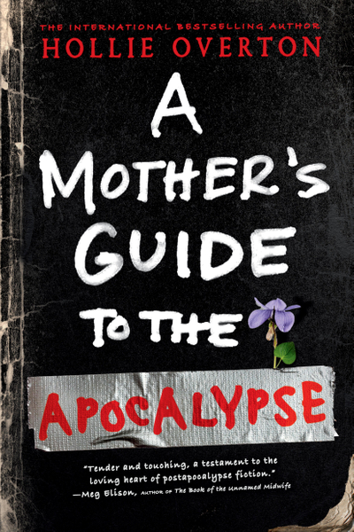 A Mother's Guide to the Apocalypse