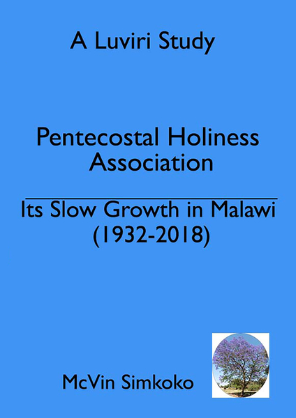 The Slow Growth of the Pentecostal Holiness Association in Malawi (1932-2018)