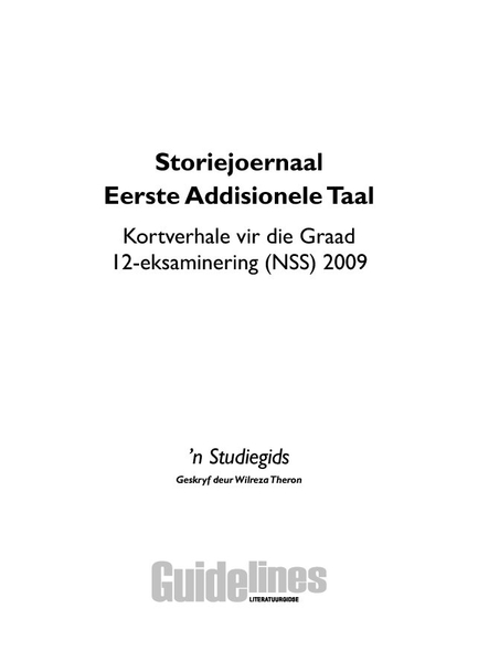 Storiejoernaal Eerste Addisionele Taal 2009: 'N Studiegids