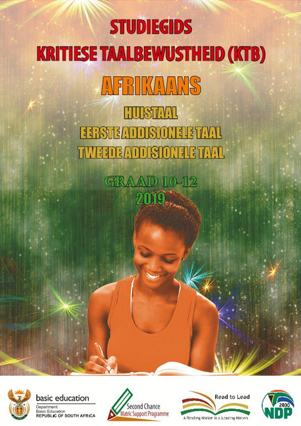 Studiegids: Kritiese Taalbewustheid Afrikaans Eerste en Tweede Additionele Taal Graad 10 - 12