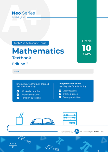 Advantage Learn Neo Series Mathematics Grade 10 CAPS Textbook Edition 2 eBook