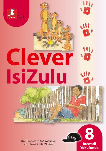 Clever Isizulu Grade 8 Reader