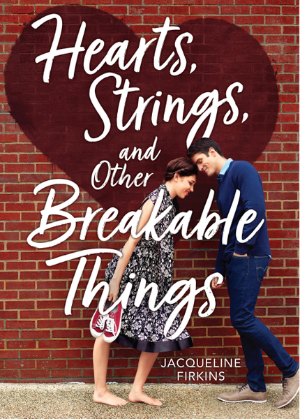 Hearts, Strings, and Other Breakable Things