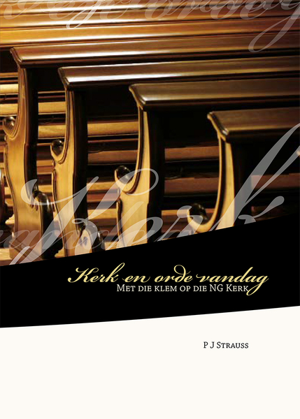 Kerk en orde vandag: Met die klem op die NG Kerk