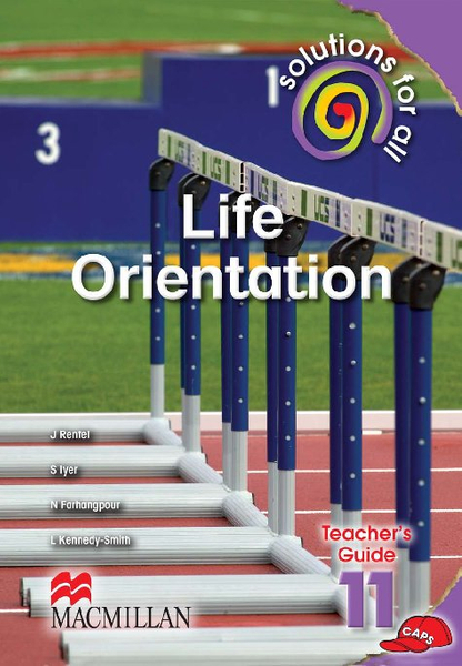 Solutions For All Life Orientation Grade 11 Teacher's Guide