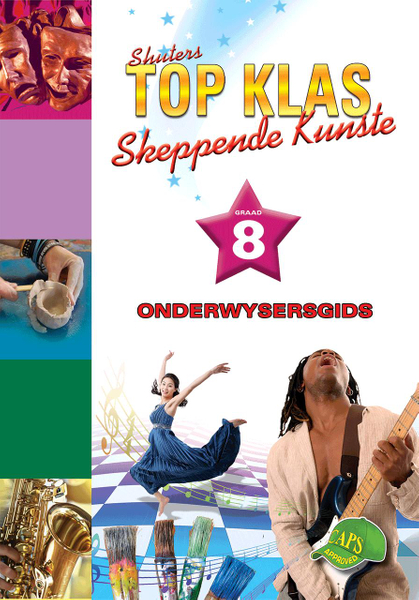 Top Klas Skeppende Kunste Graad 8 Onderwysersgids Lifetime License