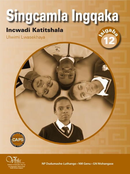 Singcamla Ingqaka Grade 12 Teachers guide