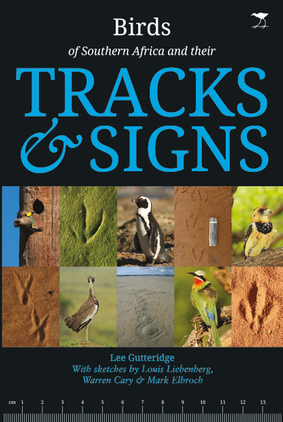 The Birds of Southern Africa and their Tracks & Signs