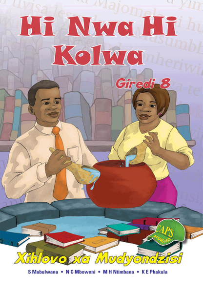Hi Nwa Hi Kolwa Grade 8 Teacher's Guide Lifetime License