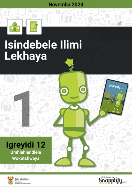 Isindebele Ilimi Lekhaya Iphepha Lokuthoma Igreyidi 12 Novemba 2024 Umhlahlandlela Wokutshwaya