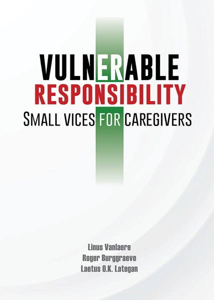Vulnerable responsibility – Small vices for caregivers