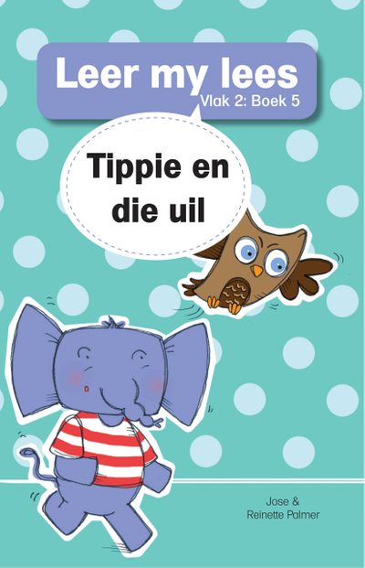 Leer my lees (Vlak 2 Boek 5): Tippie en die uil