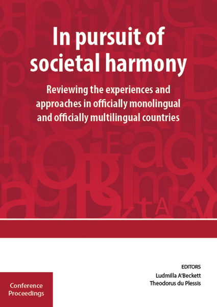 In pursuit of societal harmony: Reviewing the experiences and approaches in officially monolingual and officially multilingual countries