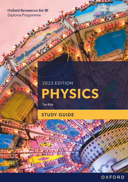 Oxford Resources for IB DP Physics: Study Guide