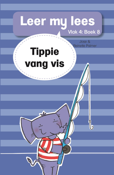 Leer my lees (Vlak 4 Boek 8): Tippie vang vis