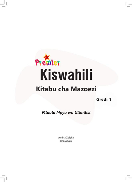 Premier Kiswahili Kitabu cha Mazoezi Gredi ya 1