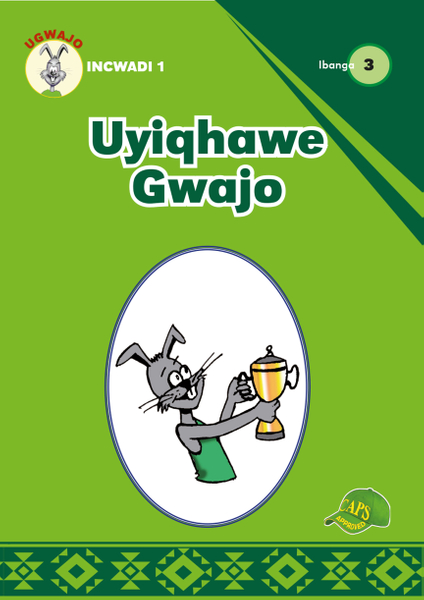 E UGWAJO GRADED READERS GR 3 BK 1  UYIQHWAE GWAJO