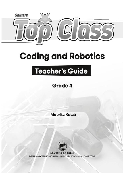 SHUTERS TOP CLASS CODING AND ROBOTICS GRADE 4 TEACHER GUIDE