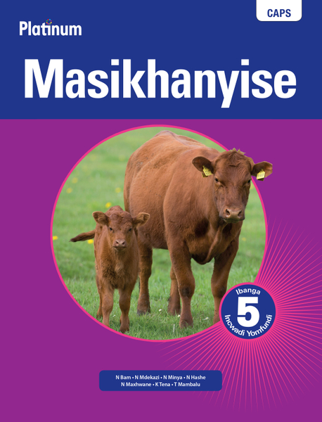 Platinum Masikhanyise (IsiXhosa Home Language) Grade 5 Learner's Book ePDF (perpetual licence)