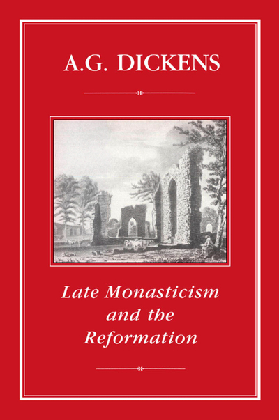 Late Monasticism and Reformation